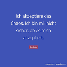 Fox) is thrown back into the '50s when an experiment by his eccentric scientist friend doc brown (christopher lloyd. Bob Dylan Zitat Ich Akzeptiere Das Chaos Ich Bin Mir Sagdas