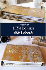 Diy Gastebuch Fur Die Hochzeit Selber Machen Ideen In 2020 Gastebuch Hochzeit Gastebuch Hochzeit Gestalten Hochzeit Diy