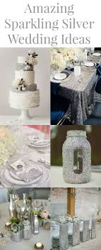 15 Silver Wedding Ideas Rustic Wedding Chic Wedding Anniversary Decorations Silver Wedding Decorations Silver Wedding Theme