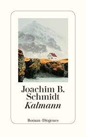 Interview Joachim B Schmidt Uber Das Buch Kalmann Literaturlounge Bucher Bucher Neuerscheinungen Diogenes Verlag