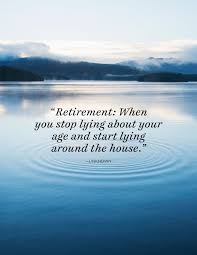 Great gift for the retirement party of a police officer! 35 Great Retirement Quotes Funny And Inspirational Quotes About Retirement