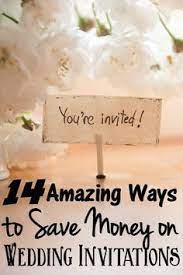 Cheap Wedding Invitations 14 Ways To Save Money On Wedding Invites Wedding Invitations Diy Budget Wedding Invitations Wedding Invitations