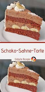 Schoko Sahne Torte In 2020 Schoko Sahne Torte Kuchen Und Torten Schokoladen Sahne Torte