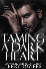 Amazon.com: Taming A Dark Heart: A Hitman Dark Romance: 9798870752754:  Towers, Terry: Books