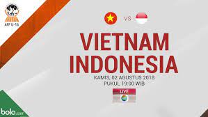Jadwal laga indonesia vs thailand akan digelar di di dubai, uni emirat arab, kamis (3/6/2021) malam wib., timnas indonesia, sctv, jadwal siaran langsung, jadwal timnas indonesia, jadwal pertandingan, kualifikasi piala dunia 2022, berita bola Jadwal Siaran Langsung Vietnam Vs Timnas Indonesia U 16 Di Indosiar Indonesia Bola Com