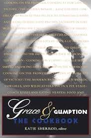 Grace & Gumption: The Cookbook: Sherrod, Katie: 9780875654010: Amazon.com:  Books