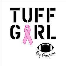 TUFF GIRL by Peyton Custom Ink Fundraising