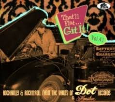 That'll Flat Git It! Vol. 41: Rockabilly & Rock 'n' Roll from The Vaults of Dot & Hamilton