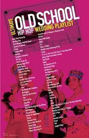 Ultimate Old School Hip Hop Wedding Playlist Most Requested Songs 90 39 S 200 9039s H Wedding Music Playlist Wedding Songs Reception Wedding Song List