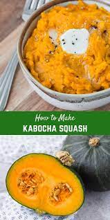 How To Cook Kabocha Squash 3 Methods Recipe Kabocha Squash Cooking Kabocha Squash Recipe