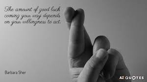 Top 25 Luck Quotes Of 1000 A Z Quotes