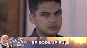 1x96 episode 96 (november 20, 2018). Cinta Tiada Akhir Episode 39 Full Youtube