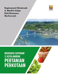 Ilmu pengetahuan yang berhubungan erat dengan ilmu hortikultura, kecuali…. Pdf Budidaya Sayuran Ambon Proof Read Gallery 2019
