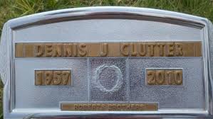 Dennis Joe Clutter (1957-2010)