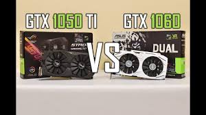Palit Gtx 1050 Ti Vs Asus Gtx 1050 Ti Asus Strix Gtx 1050 Ti 4gb Oc Vs Gtx 1060 Dual 6gb Oc Benchmarks Base Oc Youtube