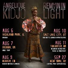 Angelique Kidjo On Twitter Catch Angelique On Her Upcoming Remain In Light Tour With Femikutimusic Https T Co C6gg0ayuzd