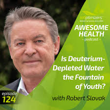 124: Is Deuterium-Depleted Water the Fountain of Youth?