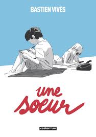 UNE SŒUR (Bastien Vivès) - Casterman - Sanctuary
