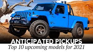 Pickup trucks are typically more capable and versatile than sedans or suvs, and these models represent the best examples of the our car experts choose every product we feature. Top 10 Anticipated Pickup Trucks To Arrive In 2021 Rundown Of News And Rumors Youtube