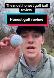 The most honest golf ball review