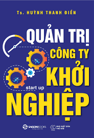 Quản Trị Cong Ty Khởi Nghiệp Khởi Nghiệp Sach Giao Khoa Học Tập