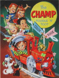 Pete Hawley The Champ Toodle N Toot 1951 In Constant N S Pete Hawley Illustrator Comic Art G Vintage Coloring Books Coloring Books Vintage Illustration