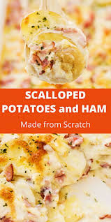 Easy Scalloped Potatoes And Ham Recipe In 2020 Scalloped Potatoes And Ham Scalloped Potatoes Easy Recipes