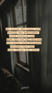  Tak Lagi Searah Kata Kata Indah Kutipan Remaja Kata Kata