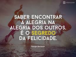 15 Frases Que Mostram O Que E A Verdadeira Felicidade Pensador