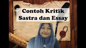Istilah kritik sastra terdiri dari dua kata, yaitu kritik dan sastra. Contoh Kritik Sastra Dan Essay Oleh Herlin Nurhaeni Youtube