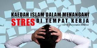 Kesan stress di tempat kerja stress@workplace dr mohamad. Kaedah Islam Dalam Menangani Stres Di Tempat Kerja Komuniti Segamat