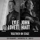 Lyle Lovett and John Hiatt - Together On Stage event image