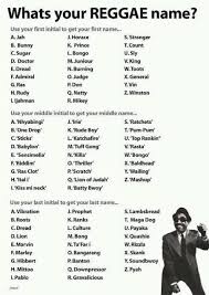 What S Your Name Generator What S Your Reggae Name Funny Name Generator Silly Names Funny Names
