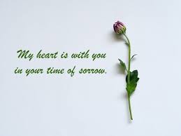 For me, i have found a new friend, someone who has touched my heart. Condolences Sympathy Messages 250 Examples