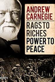 Kya aap andrew carnegie ki hindi books pdf format me talash rahe hai ? Andrew Carnegie Rags To Riches Power To Peace 2015 Imdb