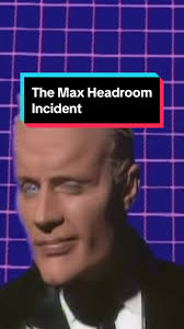 The Max Headroom Incident #maxheadroom #tv #history #historytime  #techhistory #tech #hacking #tvhistory