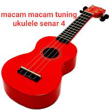 Macam Macam Tuning Ukulele Senar 4 Nyaring Calonpintar Com