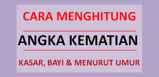 Check spelling or type a new query. Cara Menghitung Angka Kematian Kasar Bayi Dan Menurut Umur Khusus Soalfismat Com
