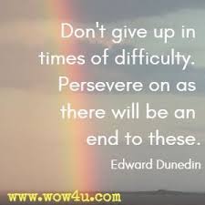 I love those who can smile in trouble, who can gather strength from distress, and grow brave by reflection. 42 Hardship Quotes Inspirational Words Of Wisdom