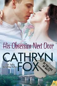 His Obsession Next Door In The Line Of Duty Book 1 Kindle Edition By Cathryn Fox Romance Kindle Ebooks Amazon Com Book 1 Ebook Deals Romance Free
