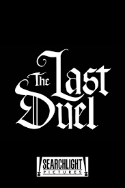 King charles vi declares that knight jean de carrouges settle his dispute with his squire by challenging him to a duel. The Last Duel 2021 Movieweb