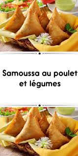 Samoussa Au Poulet Et Legumes Samoussa Poulet Recettes De Cuisine Recette Samoussa