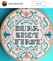 Maybe you would like to learn more about one of these? Burr Shot First Hamilton Cross Stitch Diy Cross Stitch Cross Stitch Cross Stitch Quotes