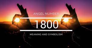 Angel Number 1800 Meaning And Symbolism