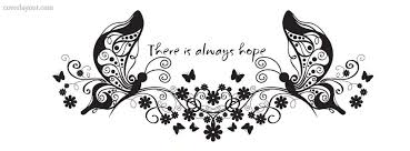 Black And White Facebook Cover Quotes Two Butterflies There Is Always Hope Facebook Cover Coverlayout Com Facebook Cover Photos Vintage Cover Pics For Facebook Facebook Cover