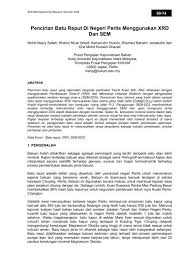 Kemudian yang menjadi pertanyaan bagaimana pembuatan jalan 10. Pencirian Batu Reput Di Negeri Perlis Menggunakan Xrd Dan Sem