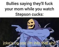 Mom S Got A New Boyfriend Memes