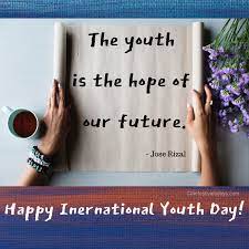 Share happy national youth day quotes and greetings messages to share with young guns. Top 30 Motivational And Inspiring International Youth Day Quotes Youth Day International Youth Day Hello March Quotes