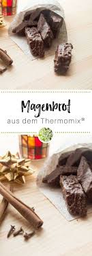 Magenbrot Aus Dem Thermomix Das Rezept Bei Will Mixen De Rezept Thermomix Backen Thermomix Weihnachtsrezepte