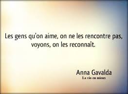 Anna Gavalda La Vie En Mieux Citation Proverbes Et Citations Phrase Citation